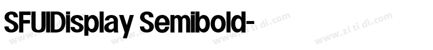 SFUIDisplay Semibold字体转换 SFUIDisplay Semibold字体转换